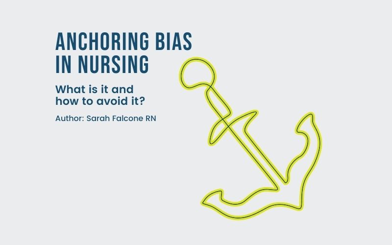 What is Anchoring Bias in Nursing